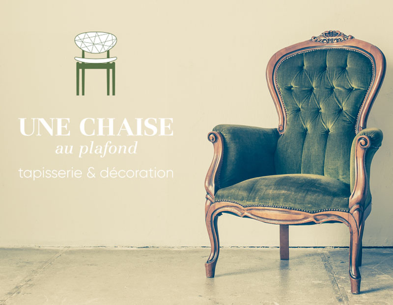 Une chaise au plafond, tapisserie et restauration de meubles à Aix-en-Provence